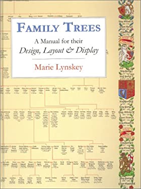 Family Trees : a Manual for Their Design, Production, and Display