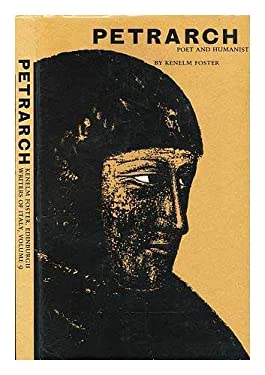 Petrarch : Poet and Humanist