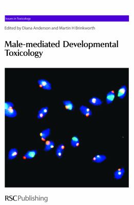 Male-Mediated Developmental Toxicity