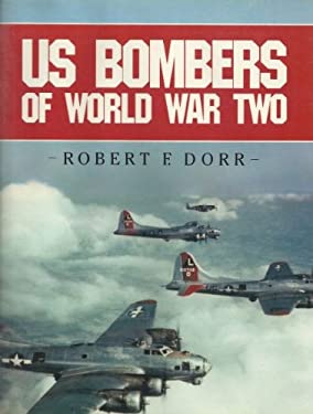 U. S. Bombers of World War II