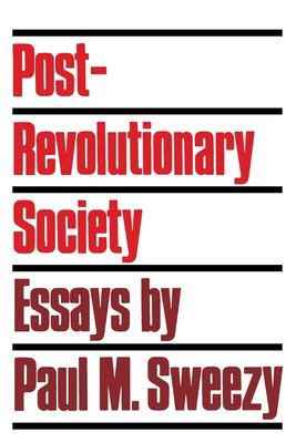 Post Revolutionary Society: Essays
