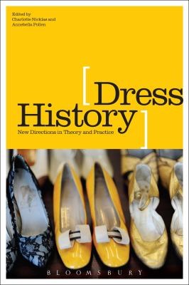 Dress History : New Directions in Theory and Practice