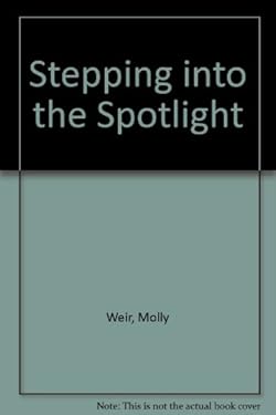 Stepping into the Spotlight