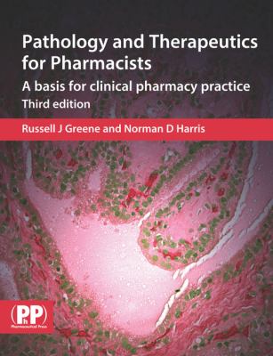 Pathology and Therapeutics for Pharmacists : A Basis for Clinical Pharmacy Practice