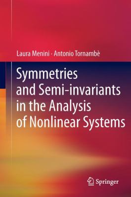 Symmetries and Semi-Invariants in the Analysis of Nonlinear Systems