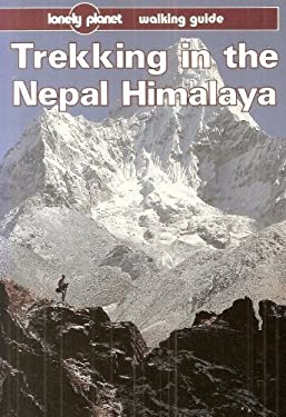 Trekking in the Nepal Himalaya : A Walking Guide