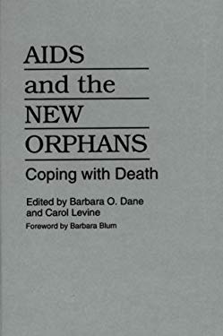 AIDS and the New Orphans : Coping with Death