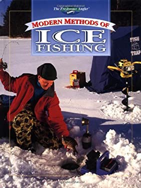 Modern Methods of Ice Fishing