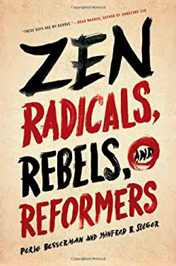 Zen Radicals, Rebels, and Reformers