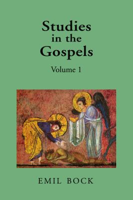Studies in the Gospels : Volume 1