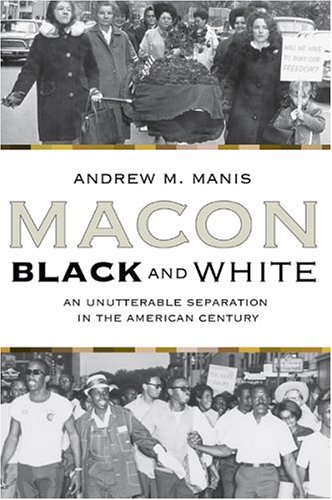 Macon Black and White: an Unutterable Separation in the American Century (P306/Mrc)