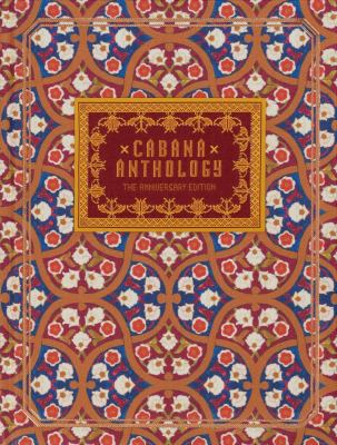 Cabana Anthology : The Anniversary Edition