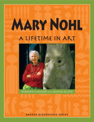 Mary Nohl : A Lifetime in Art