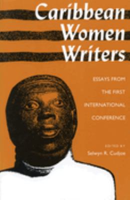 Caribbean Women Writers : Essays from the First International Conference