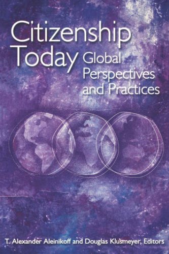 Citizenship Today : Global Perspectives and Practices