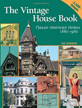 Vintage House Book : Classic American Homes, 1880-1980