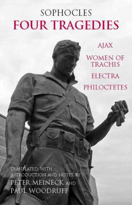 Four Tragedies : Ajax, Women of Trachis, Electra, Philoctetes