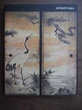 Momoyama : Japanese Art in the Age of Grandeur