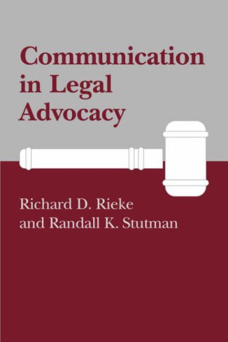 Communication in Legal Advocacy (Studies in Rhetoric/Communication)