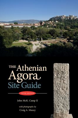 The Athenian Agora : Site Guide
