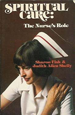 Spiritual Care : The Nurse's Role