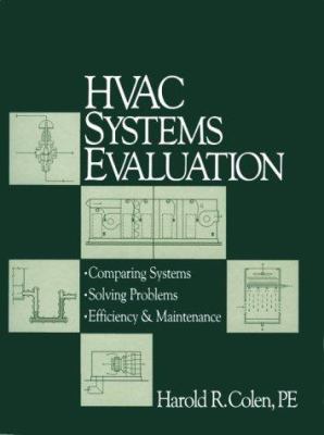 HVAC Systems Evaluation : Maintenance, Operation, and Retrofit