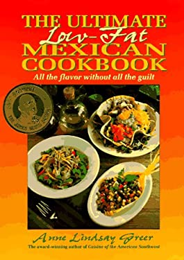 The Ultimate Low-Fat Mexican Cookbook