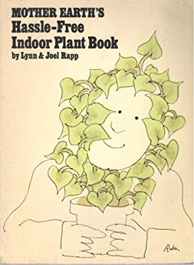 Mother Earth's Hassle-Free Indoor Plant Book