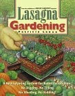 Lasagna Gardening : A New Layering System for Bountiful Gardens: No Digging, No Tilling, No Weeding, No Kidding!
