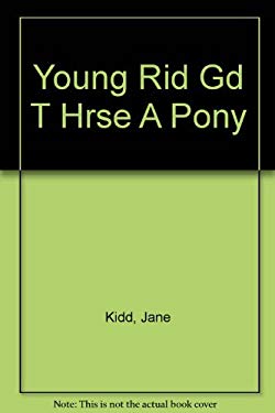 A Young Rider's Guide to Horse and Pony Care