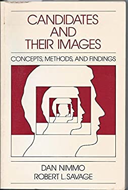 Candidates and Their Images : Concepts, Methods, and Findings