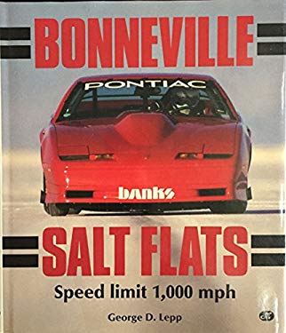 Bonneville Salt Flats : Speed Limit 1,000 MPH