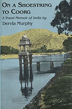 On a Shoestring to Coorg : A Travel Memoir of India