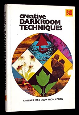 Creative Darkroom Techniques