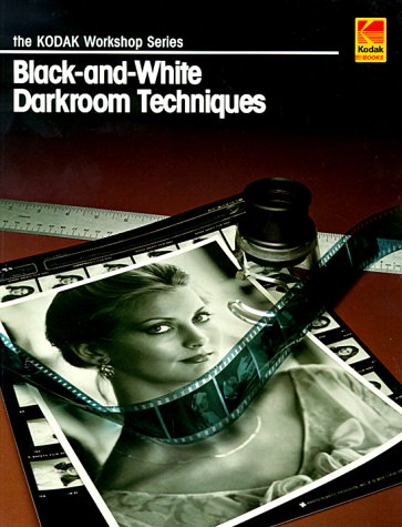 Black-and-White Darkroom Techniques