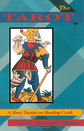 The Tarot : A Short Treatise on Reading Cards