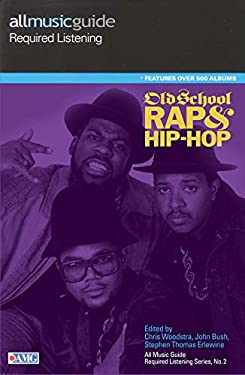All Music Guide Required Listening : Old School Rap and Hip-Hop