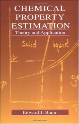 Chemical Property Estimation : Theory and Application