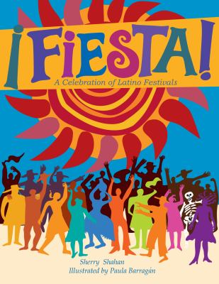 Fiesta! : A Celebration of Latino Festivals