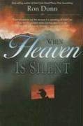 When Heaven Is Silent : Trusting God When Life Hurts