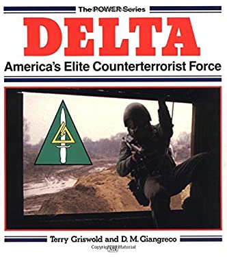 Delta Force : America's Elite Counterterrorist Force