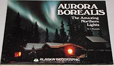 Aurora Borealis : The Amazing Northern Lights