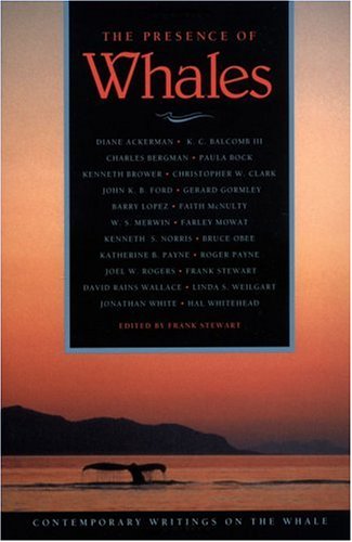 The Presence of Whales : Contemporary Writings on the Whale