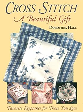 Cross Stitch : A Beautiful Gift