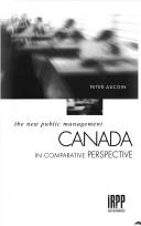 The New Public Management : Canada in Comparative Perspective