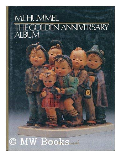 M. I. Hummel : The Golden Anniversary Album