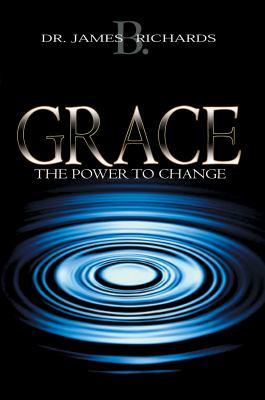 Grace : The Power to Change