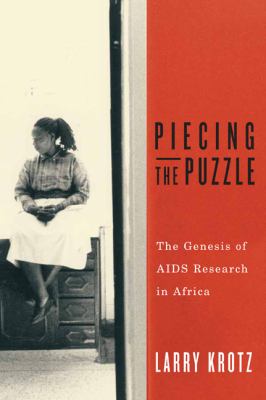 Piecing the Puzzle : The Genesis of AIDS Research in Africa