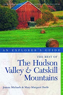 Explorer's Guide - The Best of Hudson Valley and Catskill Mountains