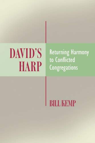 David's Harp : Returning Harmony to Conflicted Congregations